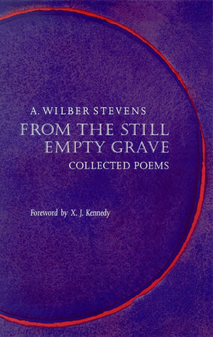 From The Still Empty Grave: Collected Poems (Western Literature And Fiction Series),Used