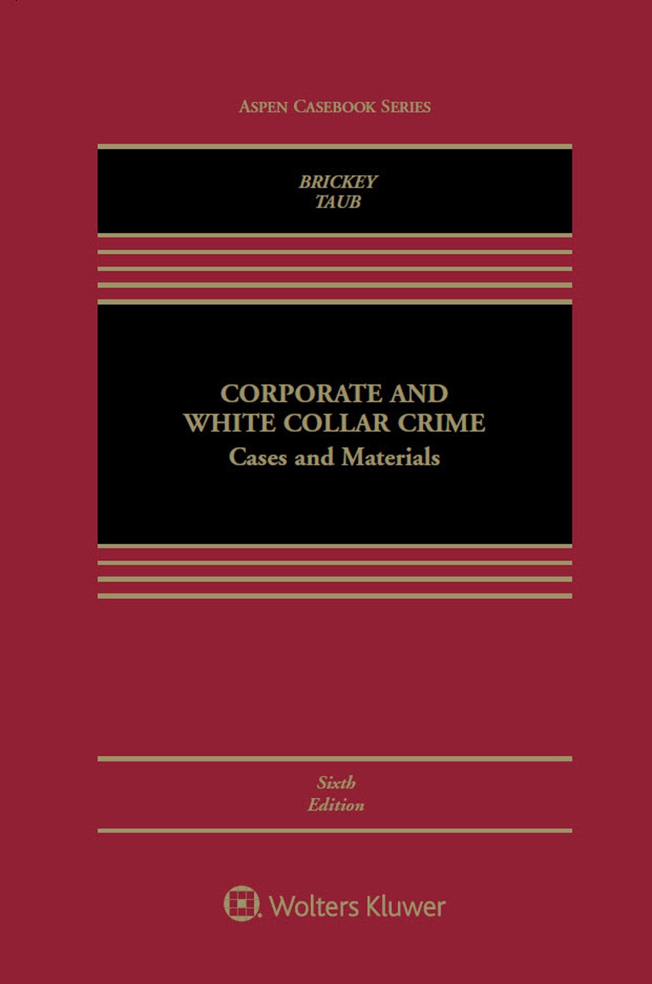 Corporate and White Collar Crime: Cases and Materials (Aspen Casebook),Used