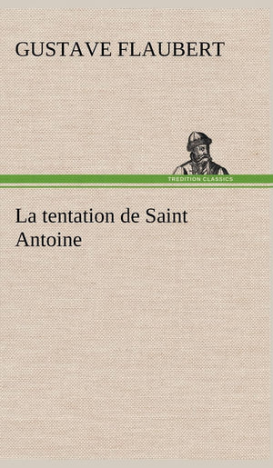 La tentation de Saint Antoine (French Edition),Used
