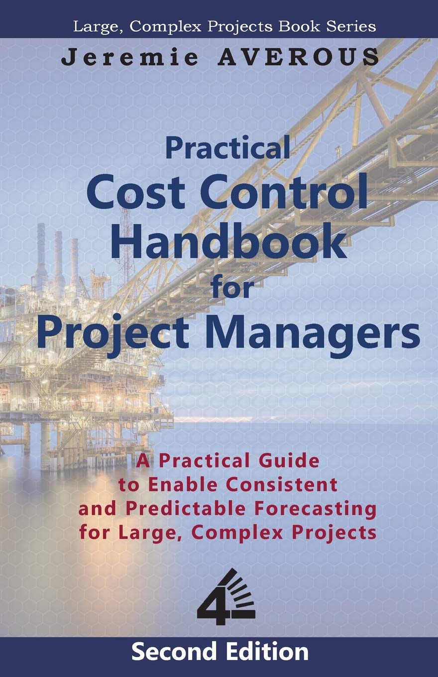 Practical Cost Control Handbook for Project Managers  2nd Edition: A Practical Guide to Enable Consistent and Predictable Forec,Used