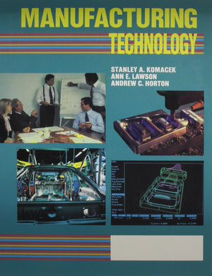 Manufacturing Technology (Delmar Technology Series),Used