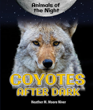 Coyotes After Dark (Animals of the Night),Used