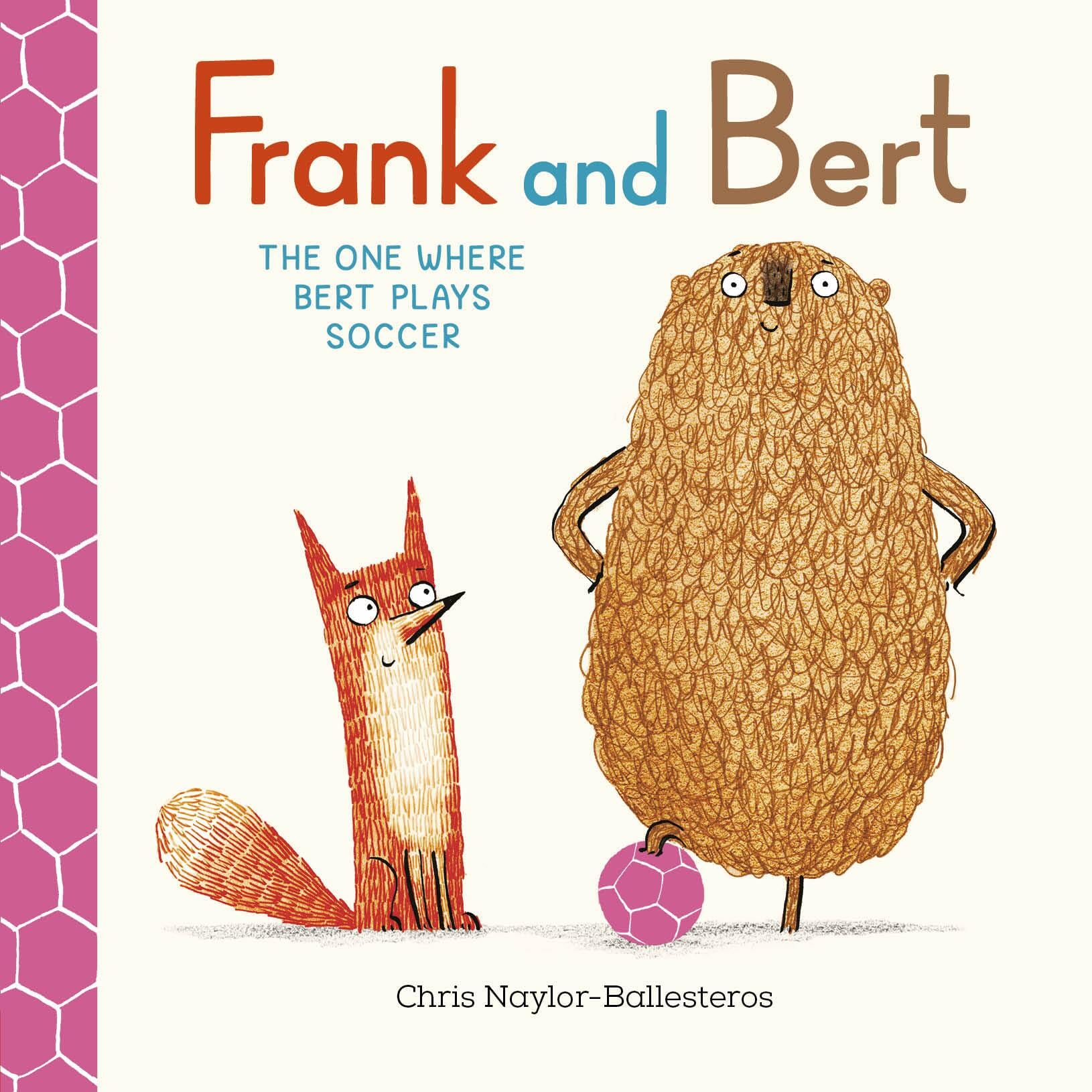 Frank And Bert: The One Where Bert Plays Soccer (Volume 4)