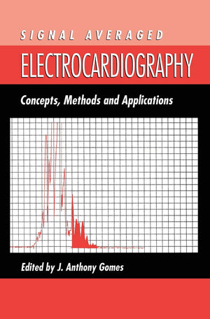 Signal Averaged Electrocardiography: Concepts, Methods and Applications,Used