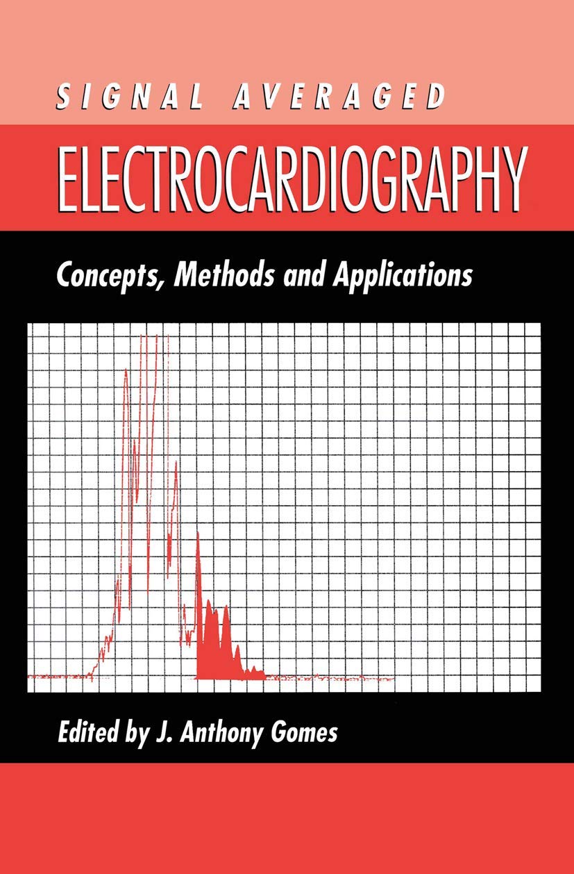 Signal Averaged Electrocardiography: Concepts, Methods and Applications,Used