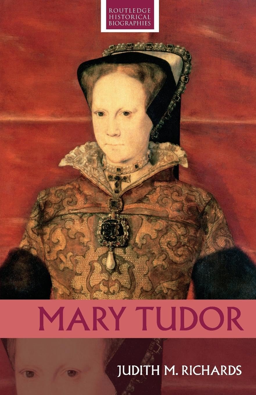Mary Tudor (Routledge Historical Biographies),Used
