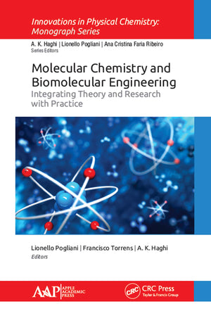 Molecular Chemistry and Biomolecular Engineering: Integrating Theory and Research with Practice (Innovations in Physical Chemist,Used