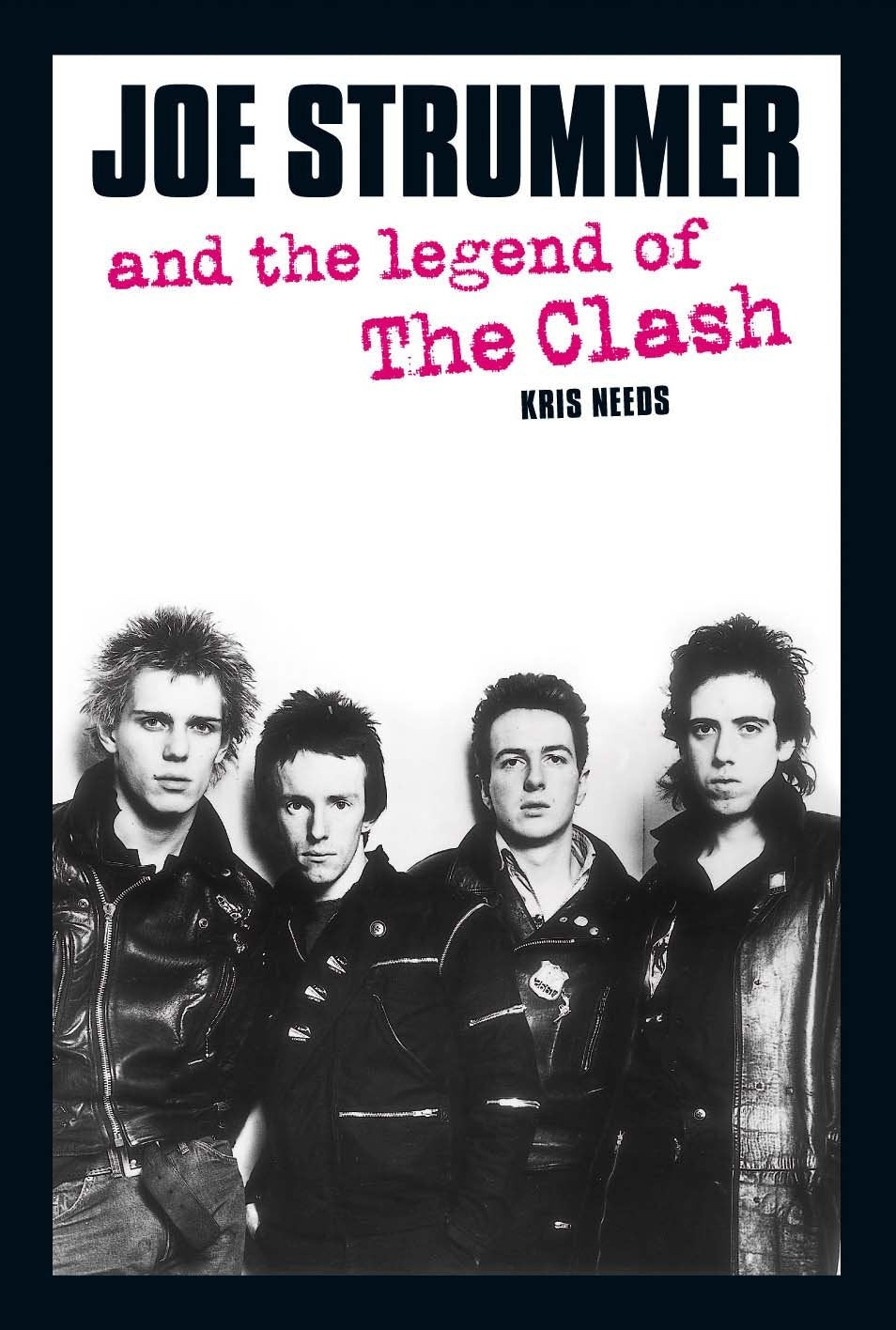 Joe Strummer And The Legend Of The Clash,New