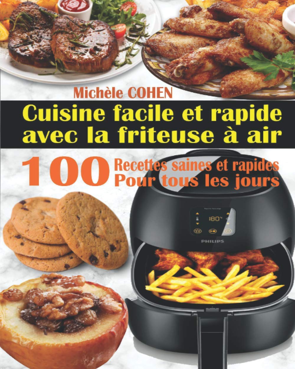Cuisine facile et rapide avec la friteuse  air: 100 Recettes rapides et faciles : Recettes simples et saines pour tous les jours,Used