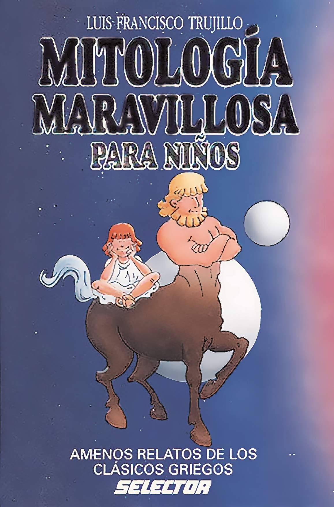 Mitologia maravillosa para ninos (Literatura Infantil Y Juvenil / Infantile and Juvenile Literature) (Spanish Edition),Used