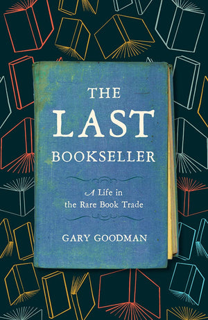 The Last Bookseller: A Life in the Rare Book Trade,Used