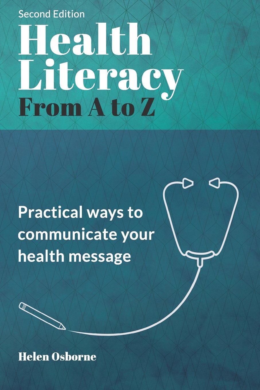 Health Literacy from A to Z: Practical Ways to Communicate Your Health Message,Used