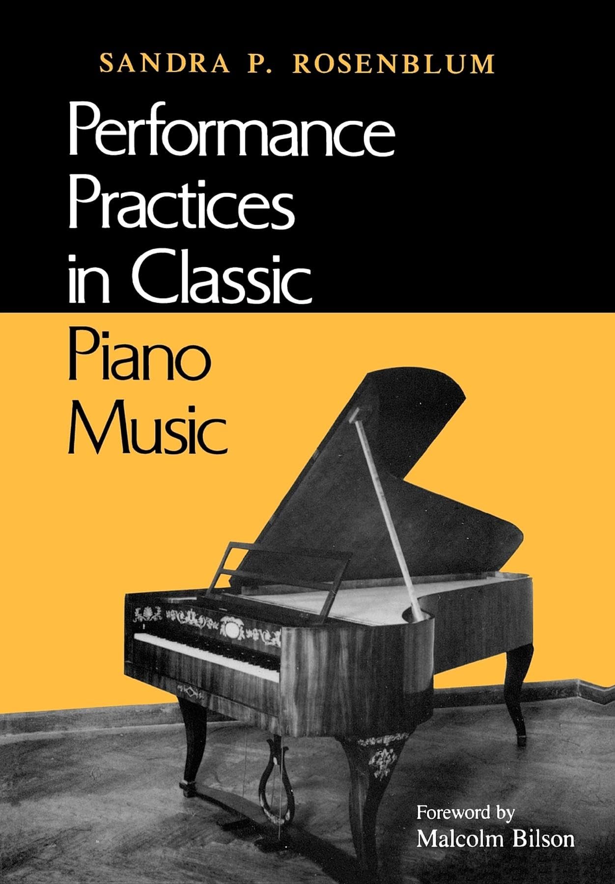 Performance Practices in Classic Piano Music: Their Principles and Applications (Music Scholarship and Performance),Used