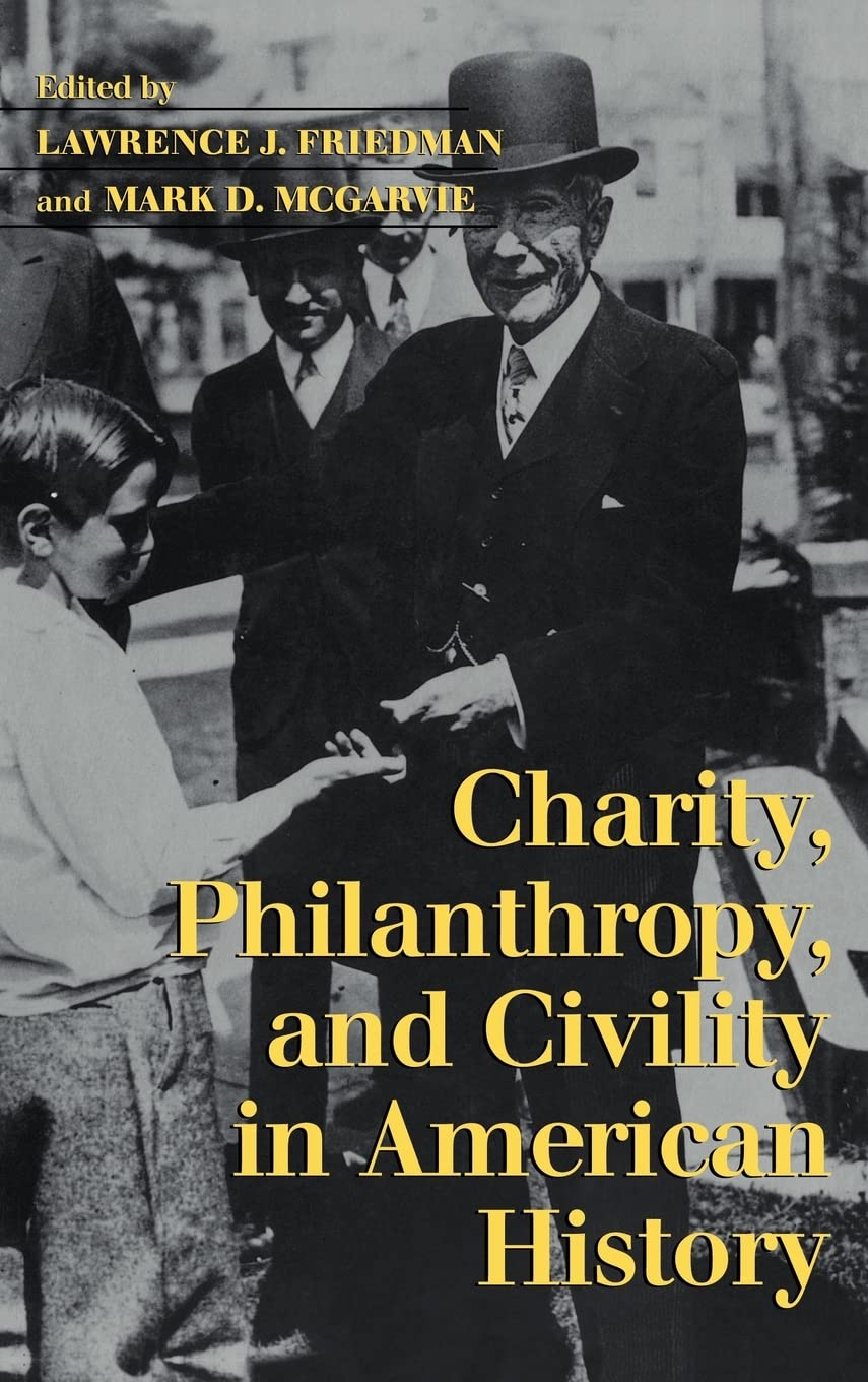 Charity, Philanthropy, and Civility in American History,New