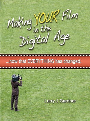 Making Your Film in the Digital Age,Used