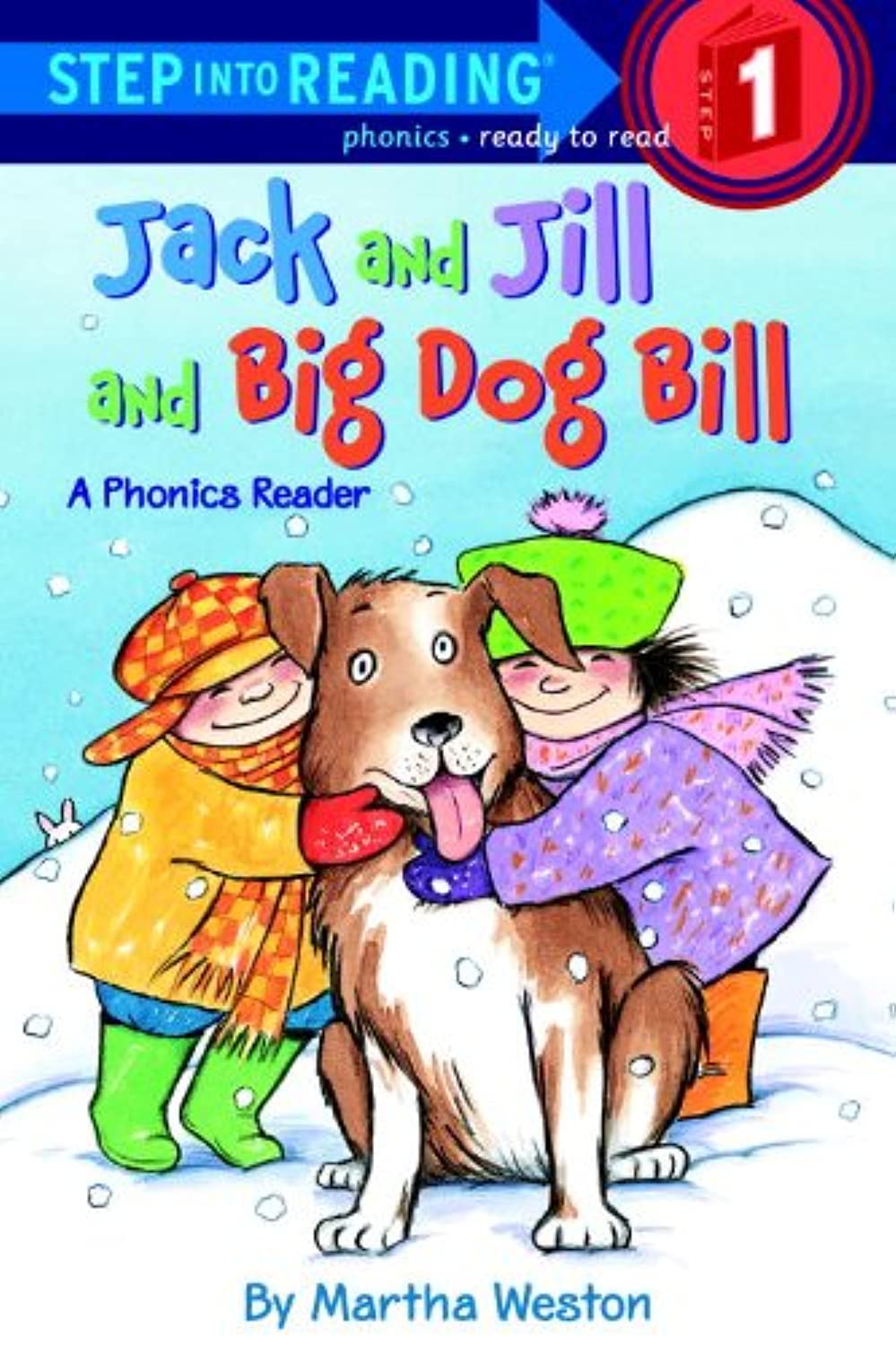 Jack And Jill And Big Dog Bill: A Phonics Reader,Used