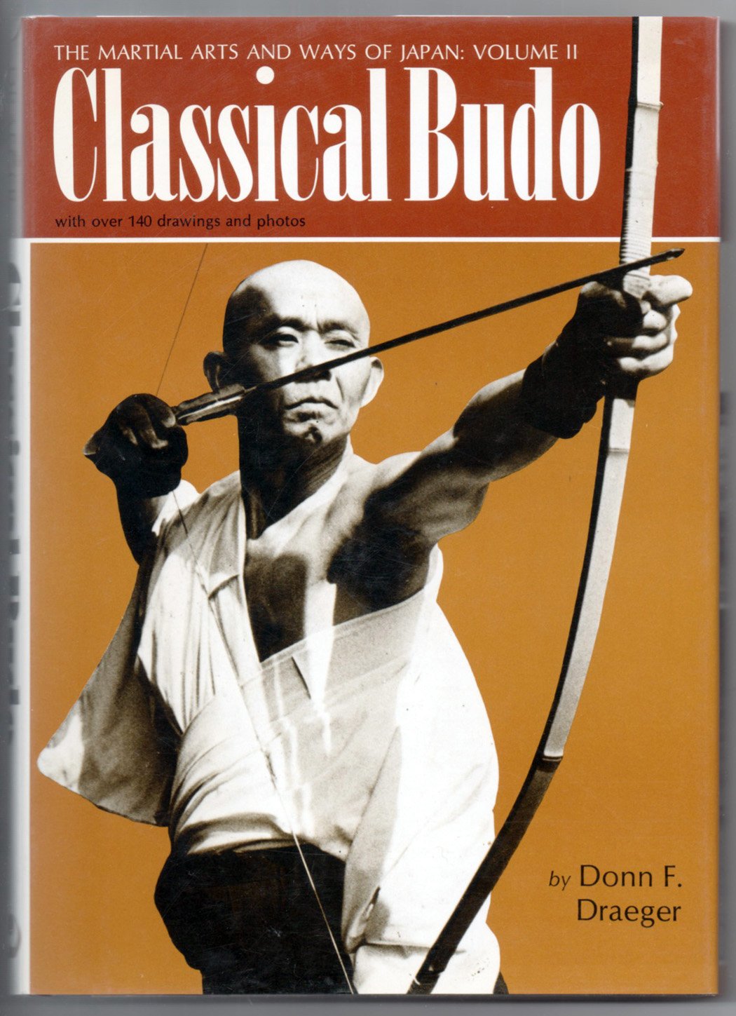 Classical Budo (The Martial Arts and Ways of Japan, Vol. 2),Used