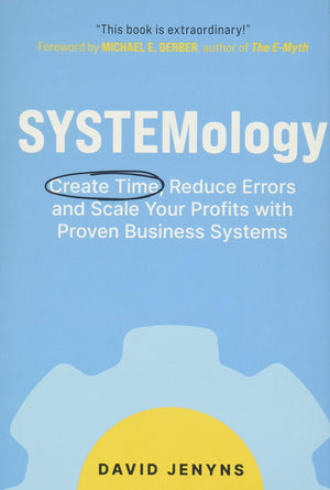SYSTEMology: Create time, reduce errors and scale your profits with proven business systems,Used