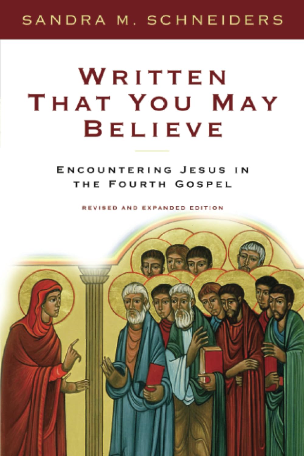 Written That You May Believe: Encountering Jesus in the Fourth Gospel,Used