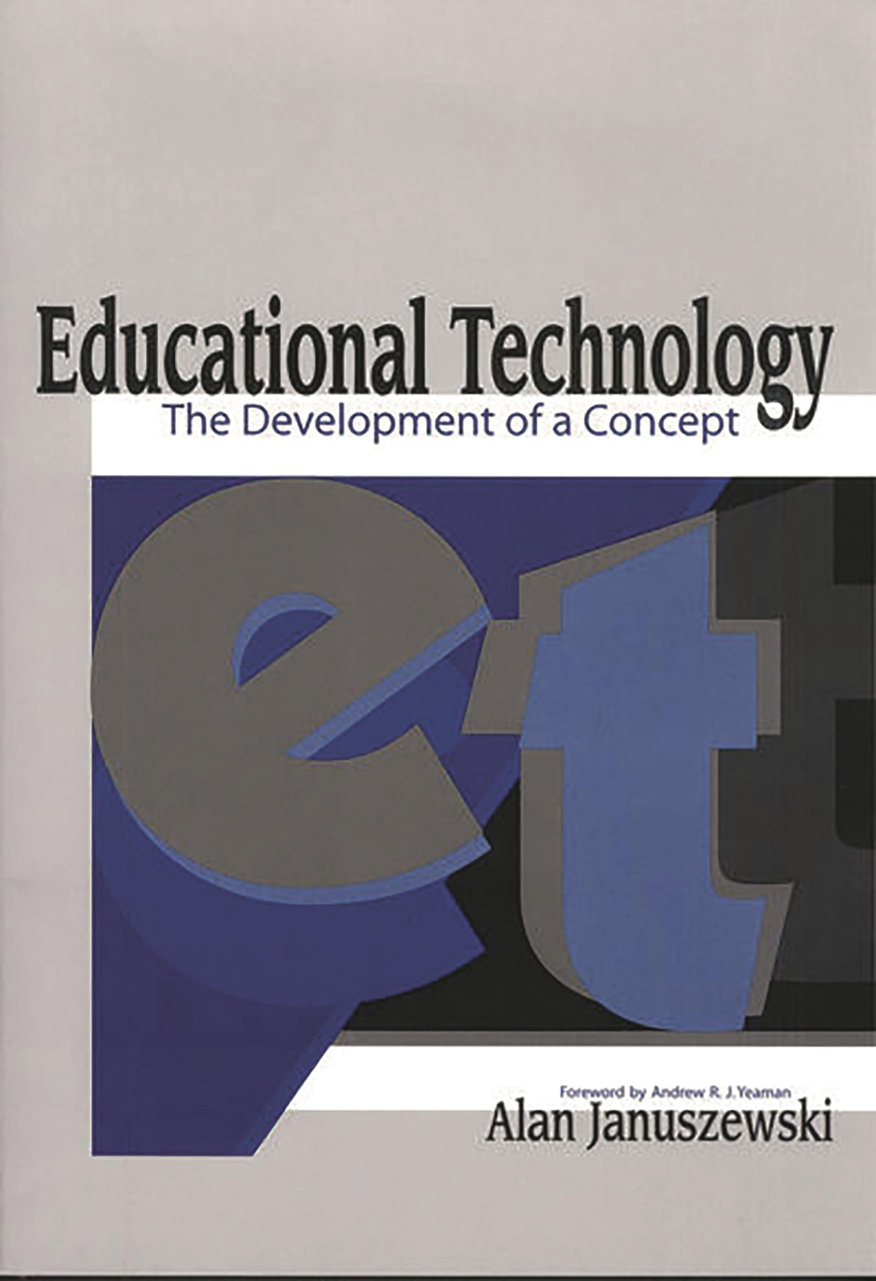 Educational Technology: The Development of a Concept,Used