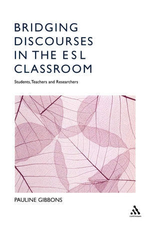 Bridging Discourses In The Esl Classroom: Students, Teachers And Researchers,Used