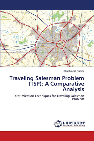 Traveling Salesman Problem (TSP): A Comparative Analysis: Optimization Techniques for Traveling Salesman Problem,Used