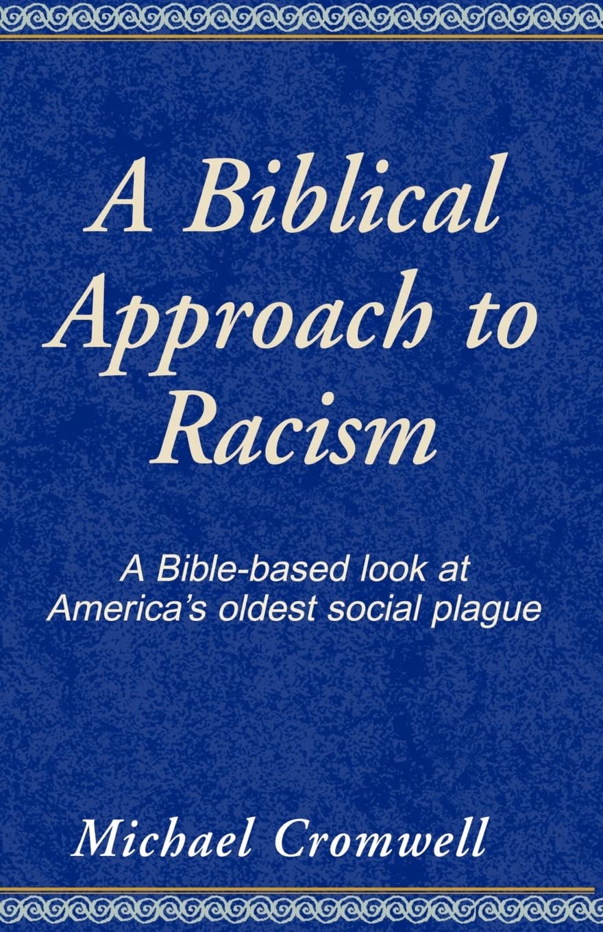 A Biblical Approach to Racism,Used