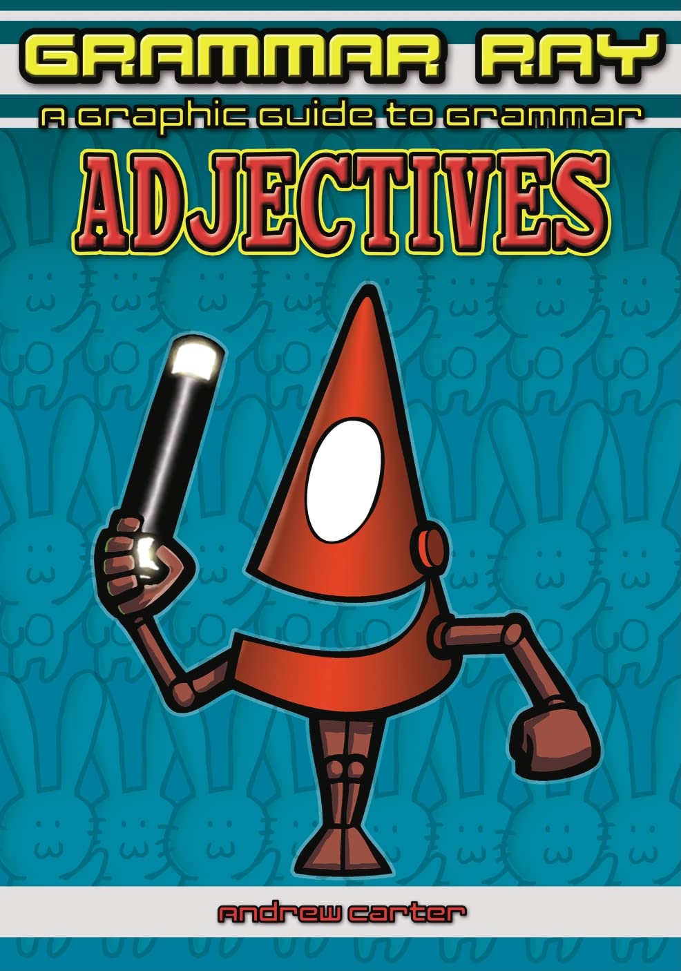 Adjectives (Grammar Ray: A Graphic Guide to Grammar),Used