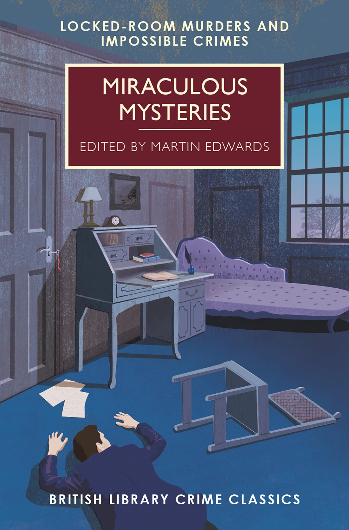 Miraculous Mysteries: LockedRoom Murders and Impossible Crimes (British Library Crime Classics)