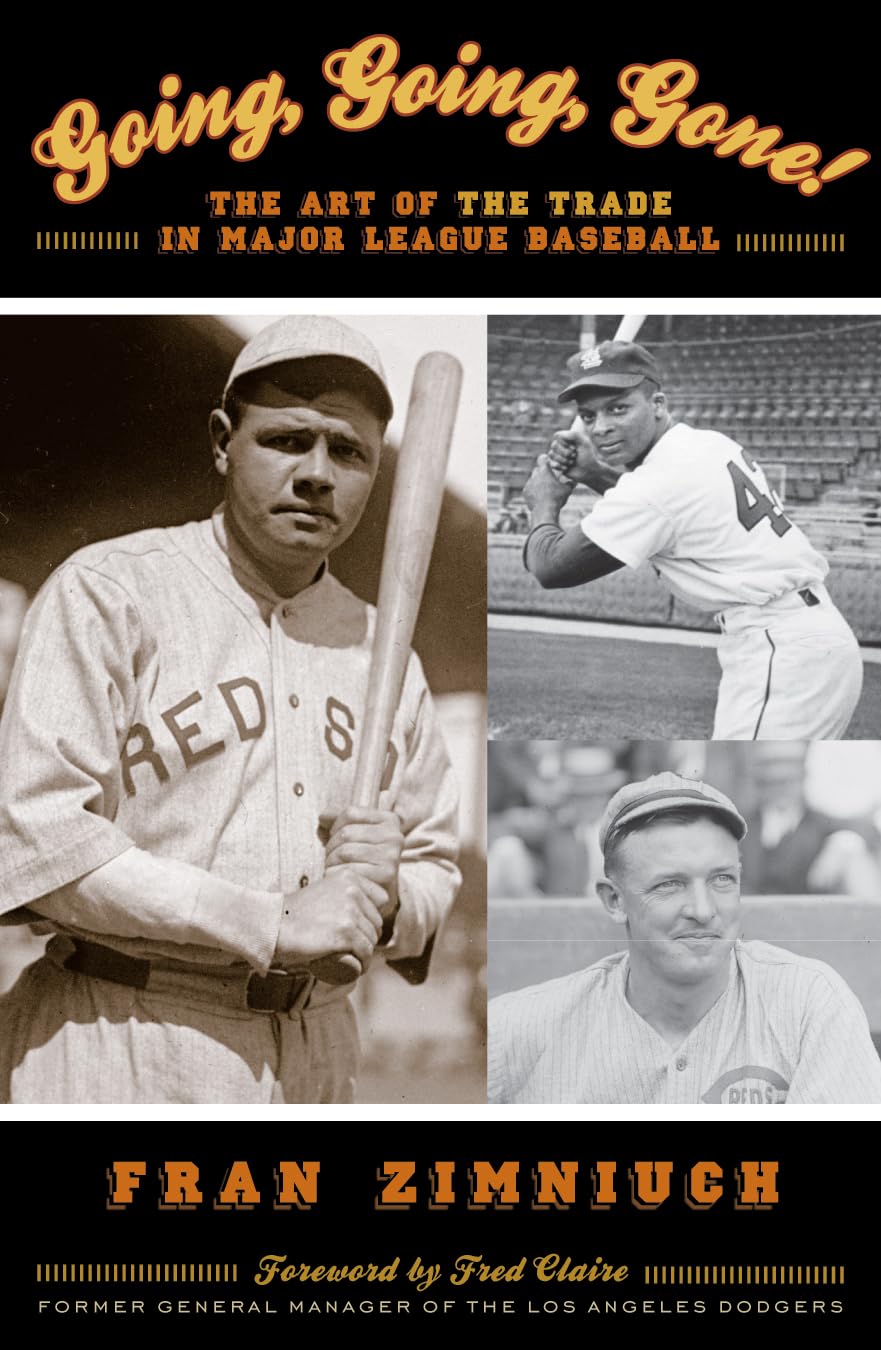 Going, Going, Gone!: The Art of the Trade in Major League Baseball,Used