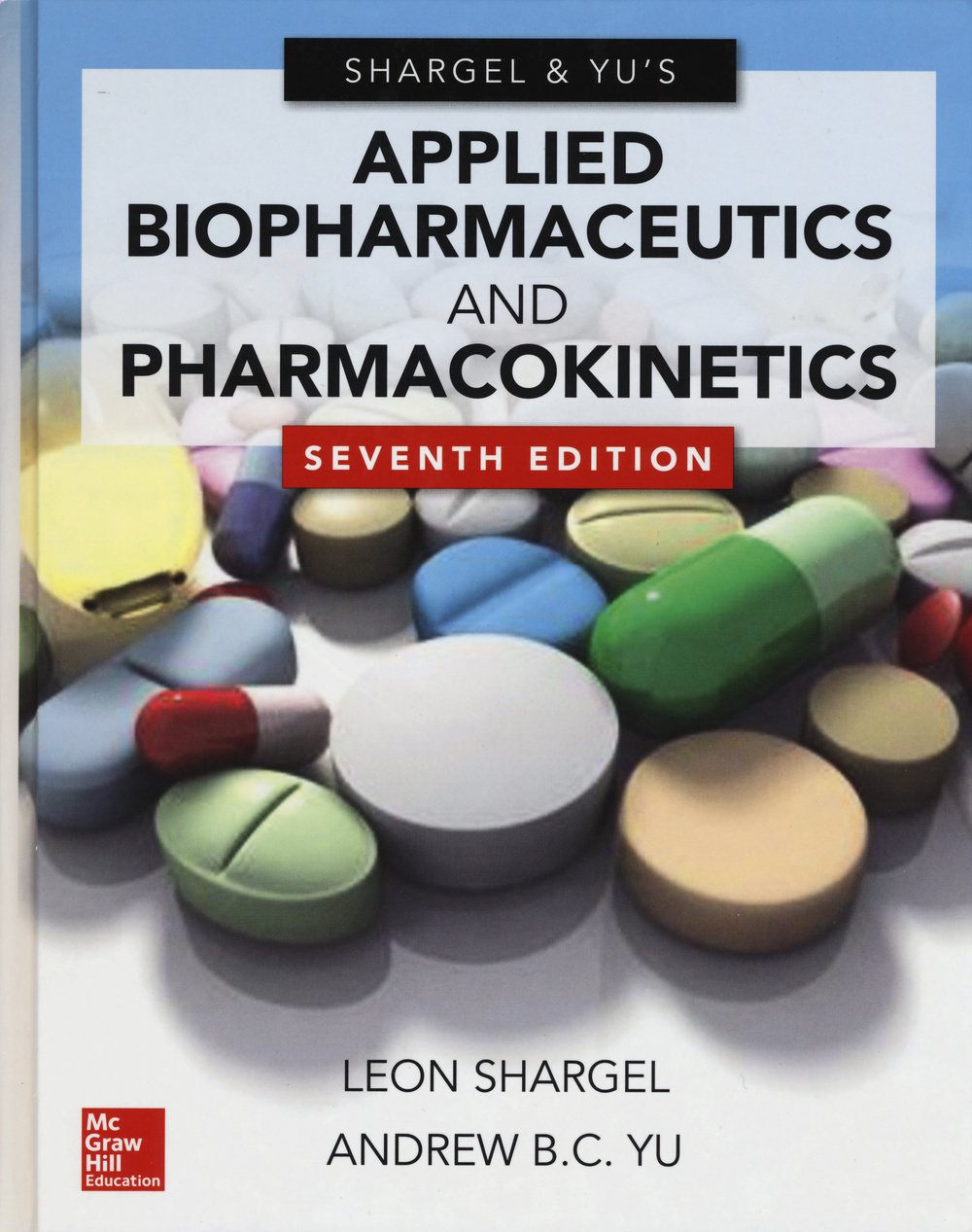 Applied Biopharmaceutics & Pharmacokinetics, Seventh Edition,Used