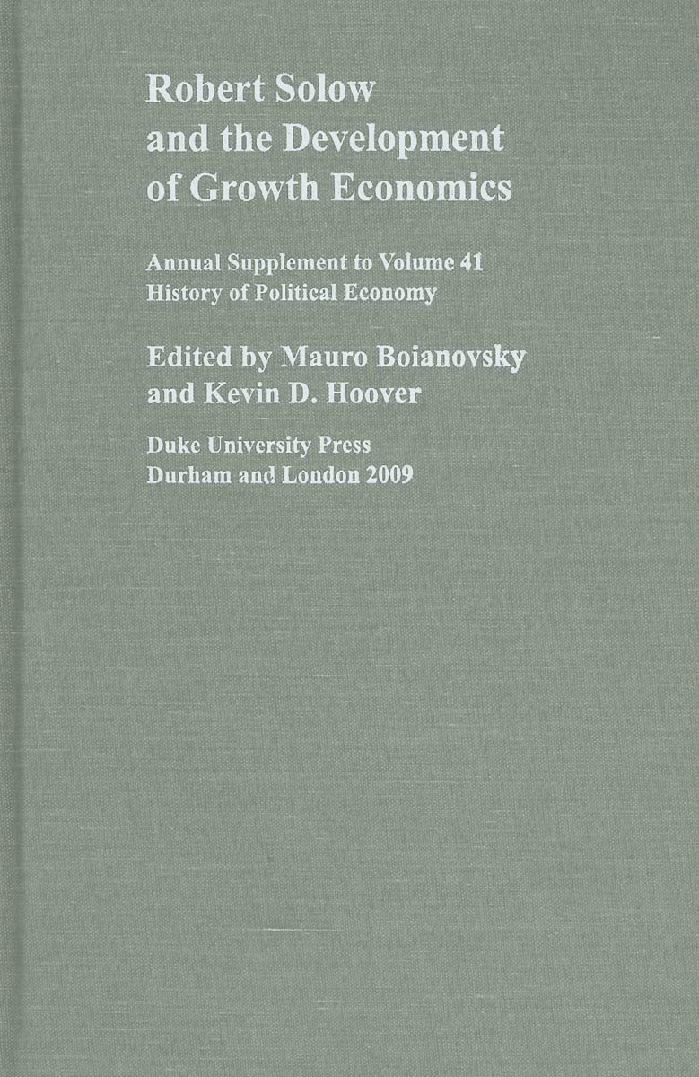 Robert Solow and the Development of Growth Economics (History of Political Economy Annual Supplement),Used
