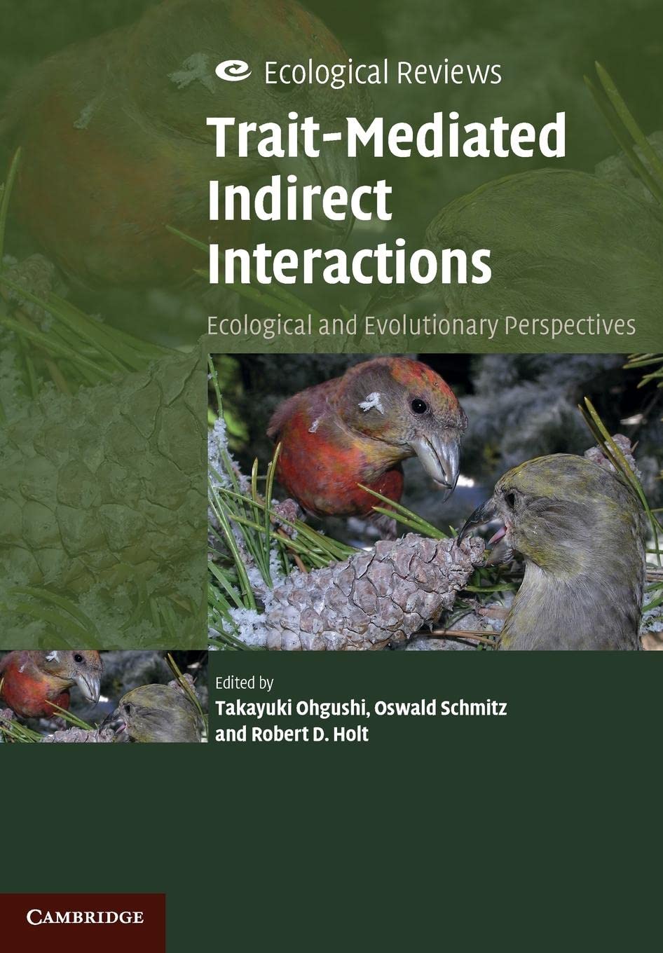 TraitMediated Indirect Interactions: Ecological and Evolutionary Perspectives (Ecological Reviews),Used
