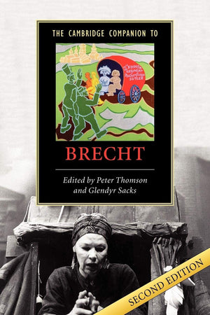 The Cambridge Companion To Brecht (Cambridge Companions To Literature),New