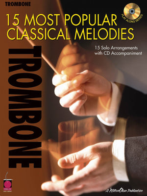15 Most Popular Classical Melodies: Trombone,Used