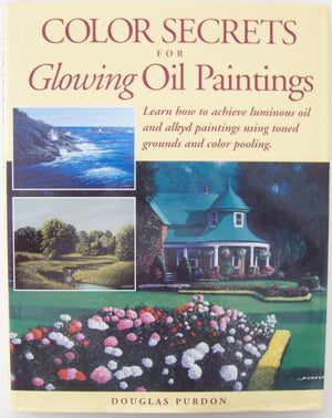 Color Secrets for Glowing Oil Paintings,Used