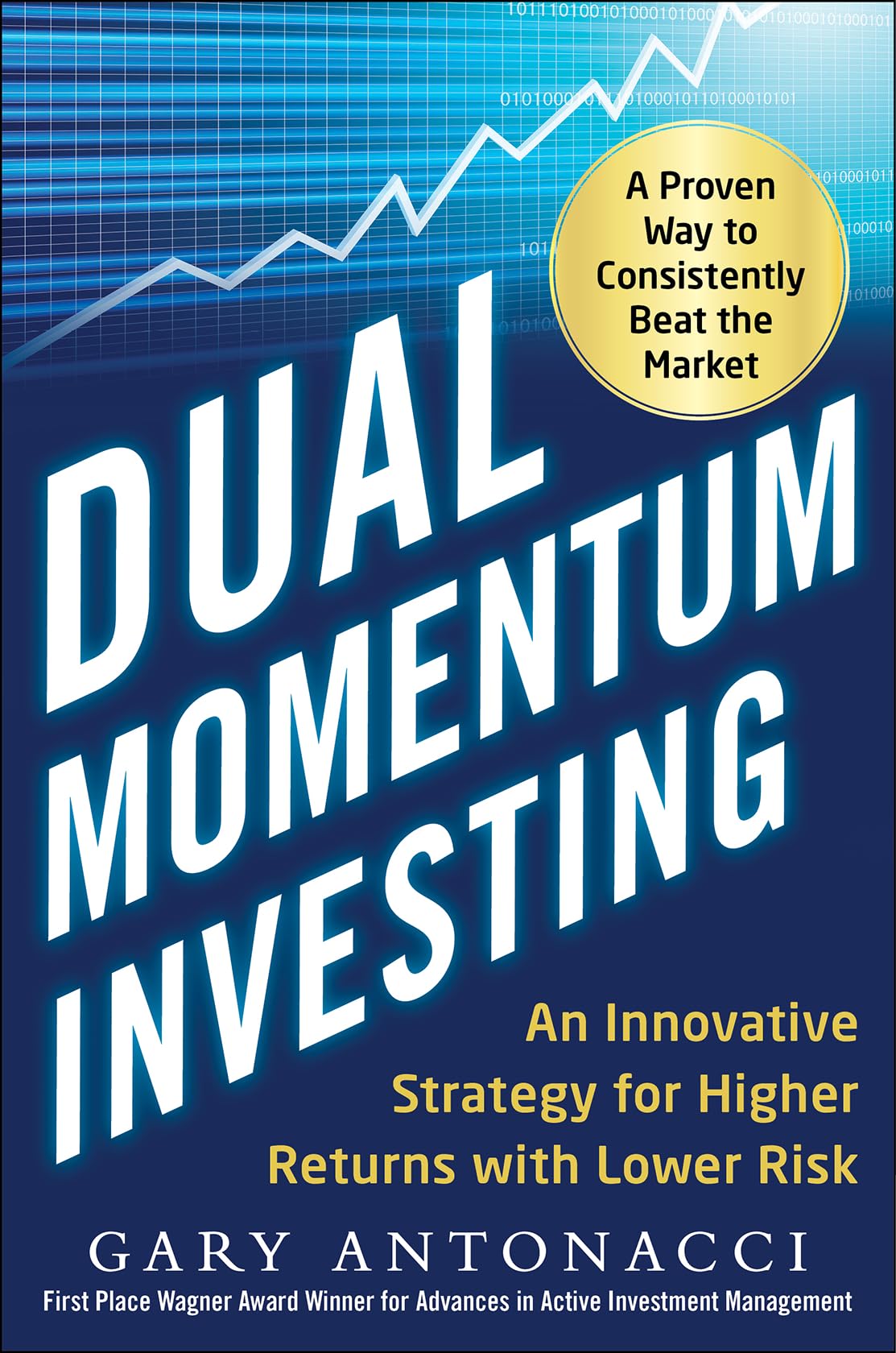 Dual Momentum Investing: An Innovative Strategy for Higher Returns with Lower Risk,Used