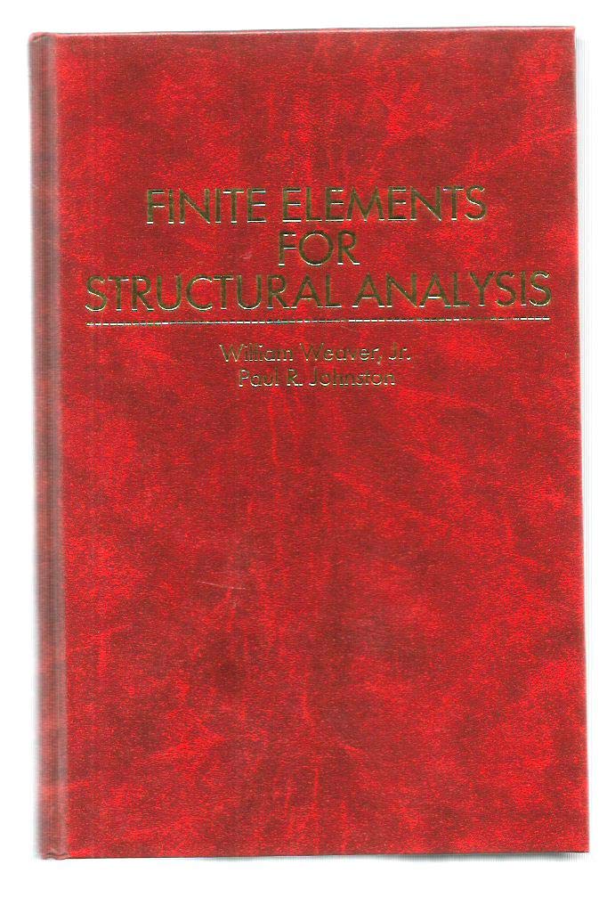 Finite Elements For Structural Analysis (Prenticehall International Series In Civil Engineering And Engineering Mechanics),Used