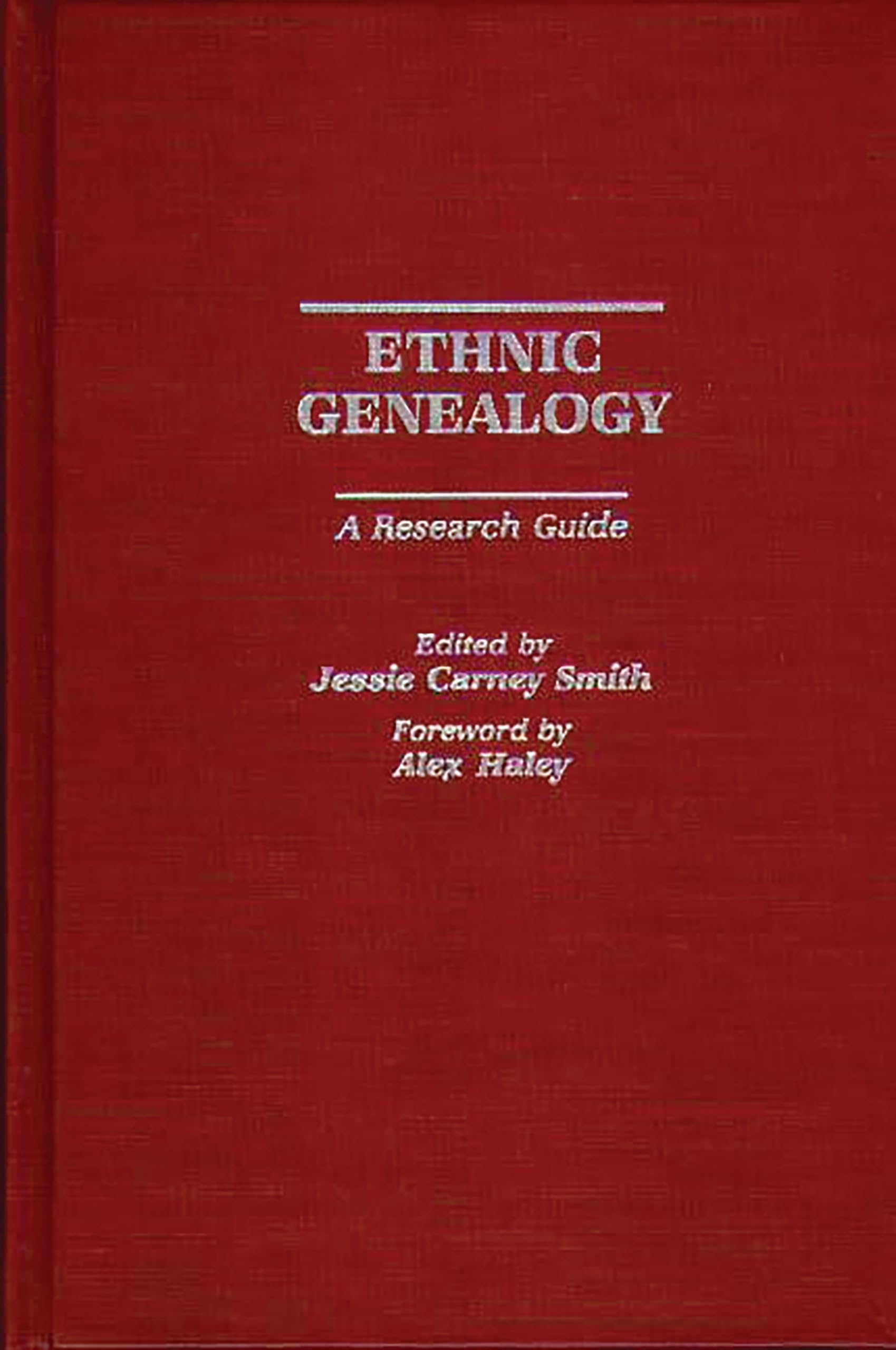 Ethnic Genealogy: A Research Guide,New