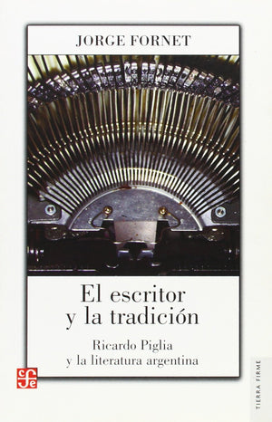 El Escritor y La Tradicion,New