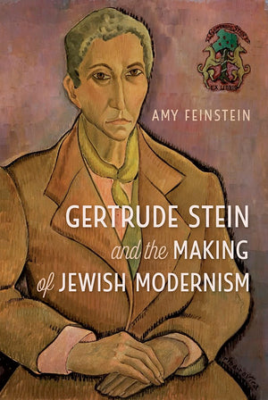 Gertrude Stein and the Making of Jewish Modernism,Used