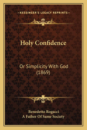 Holy Confidence: Or Simplicity With God (1869),New
