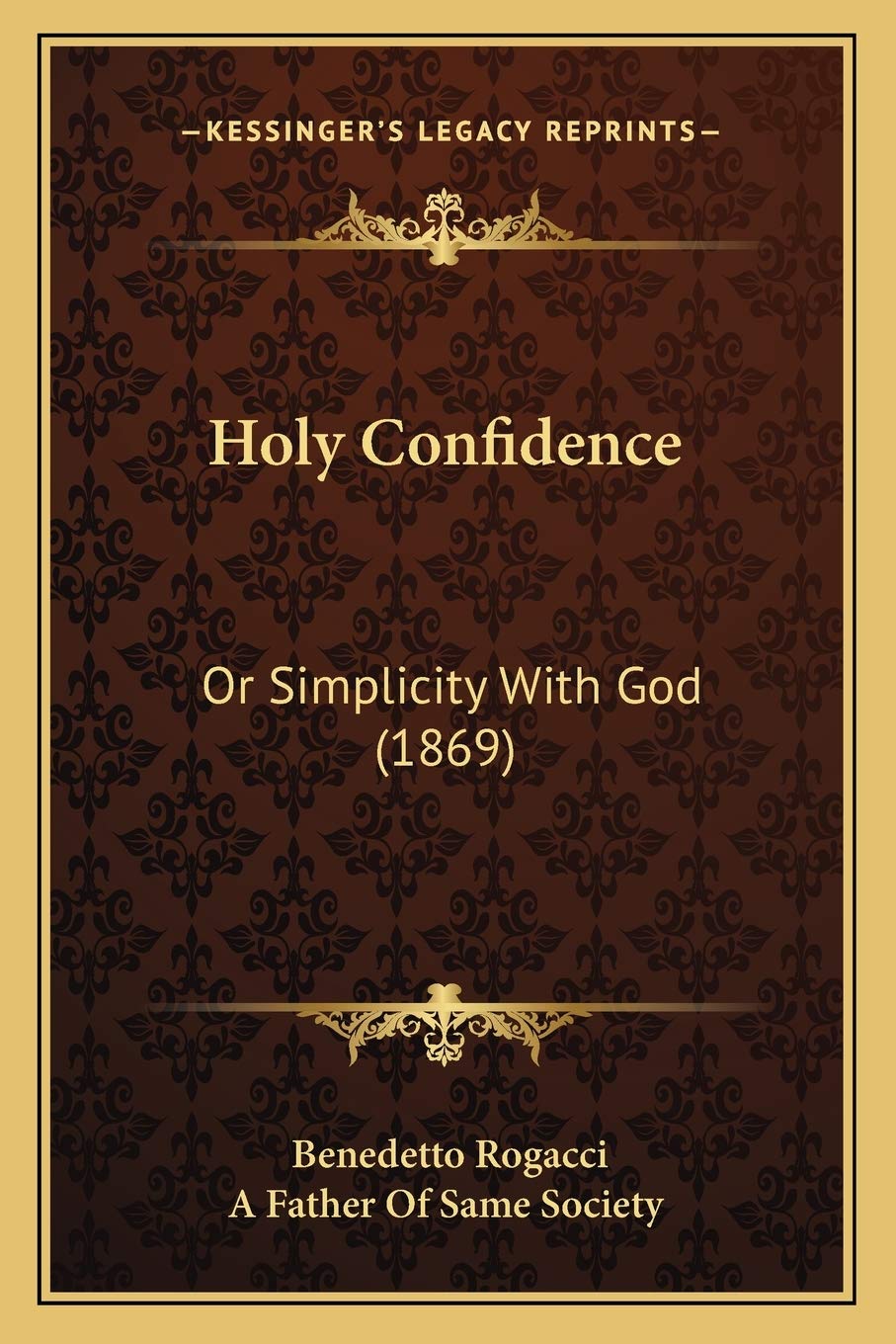 Holy Confidence: Or Simplicity With God (1869),New