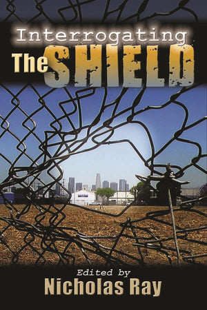 Interrogating The Shield (Television and Popular Culture),Used