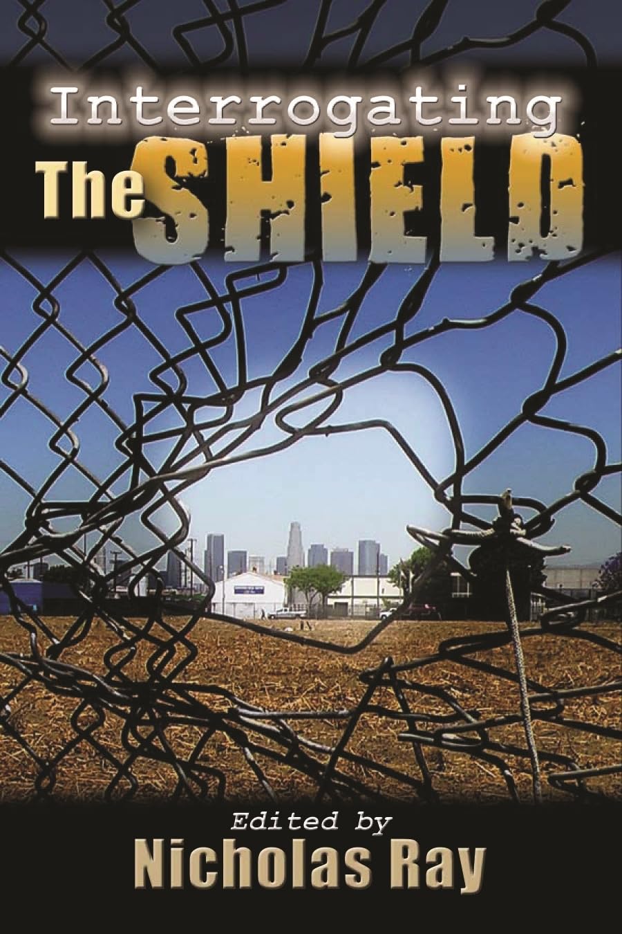 Interrogating The Shield (Television and Popular Culture),Used