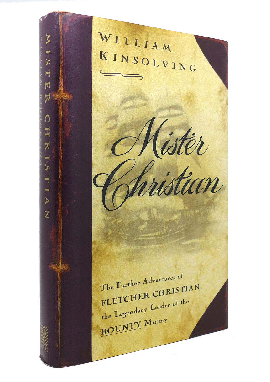 Mister Christian: The Further Adventures of Fletcher Christian, the Legendary Leader of the Bounty Mutiny, A Novel,Used
