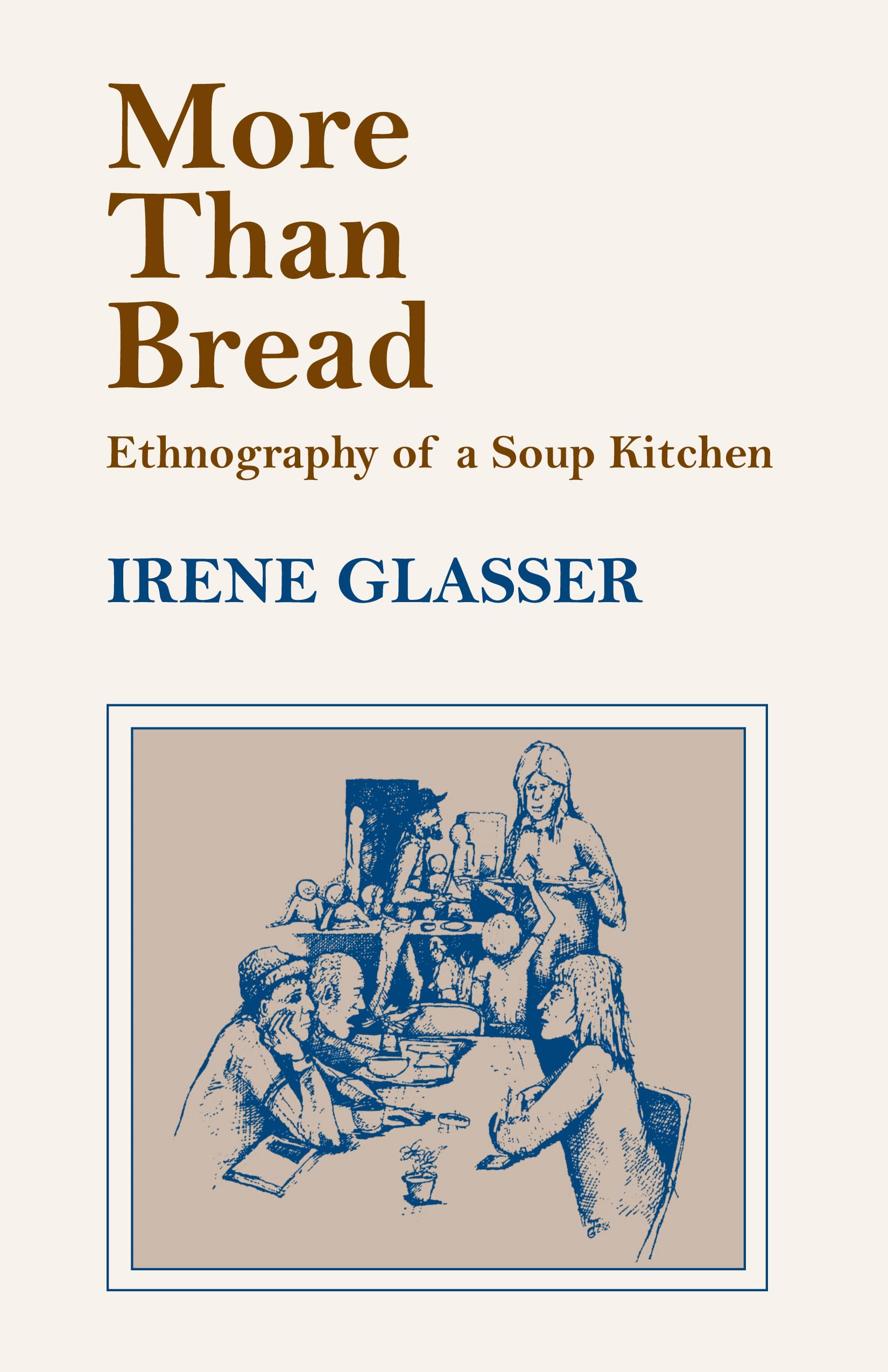More Than Bread: Ethnography Of A Soup Kitchen