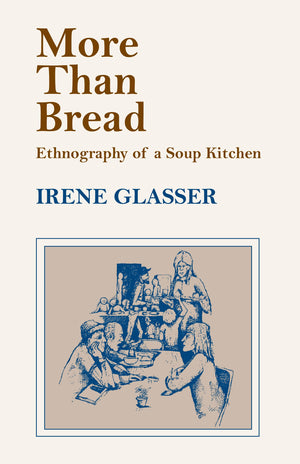 More Than Bread: Ethnography Of A Soup Kitchen