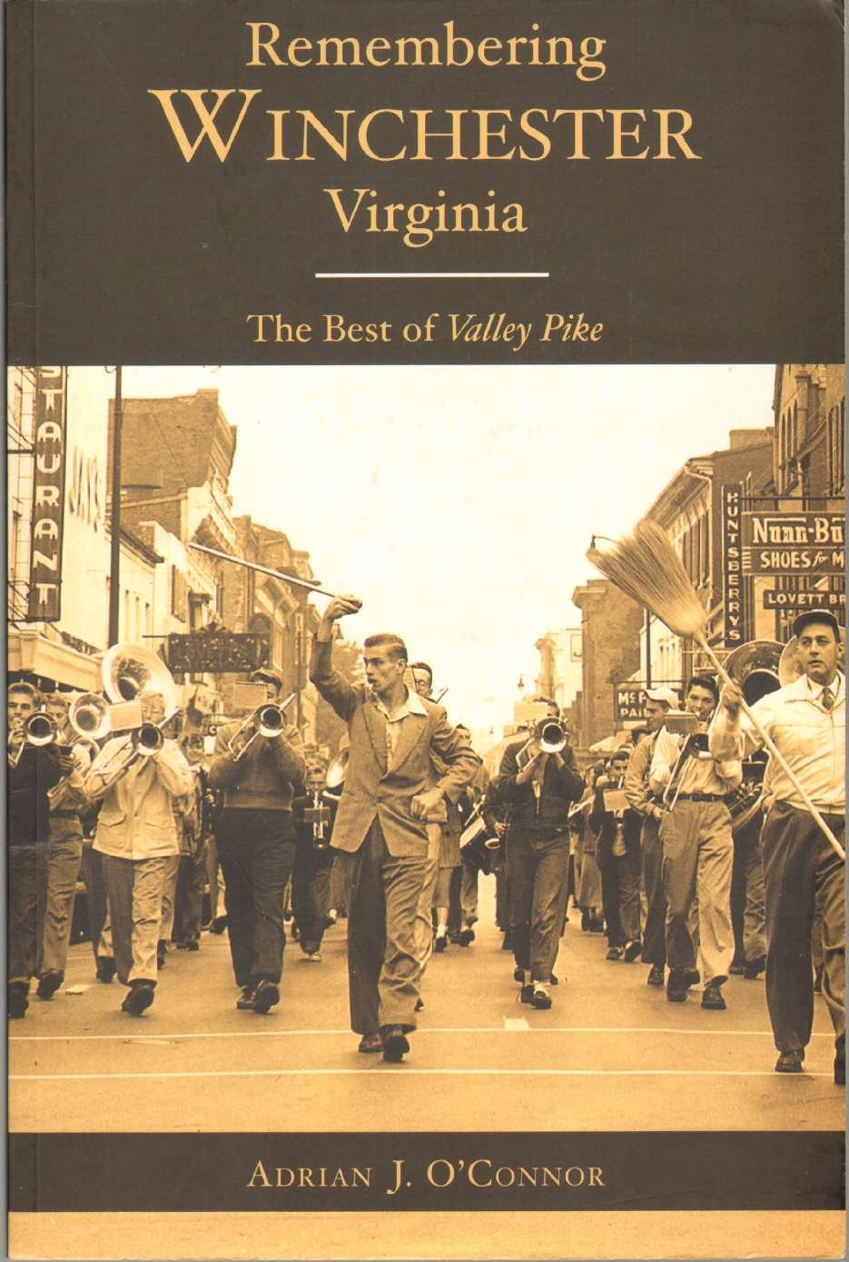 Remembering Winchester, Virginia:: The Best of Valley Pike (American Chronicles),Used