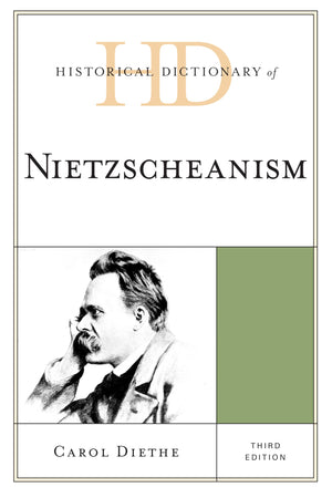 Historical Dictionary Of Nietzscheanism (Historical Dictionaries Of Religions, Philosophies, And Movements Series),Used